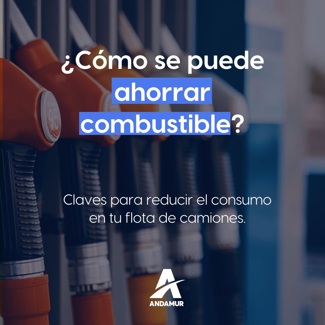 ¿cómo Se Puede Ahorrar Combustible Claves Para Reducir El Consumo En Tu Flota De Camionesemk 0605