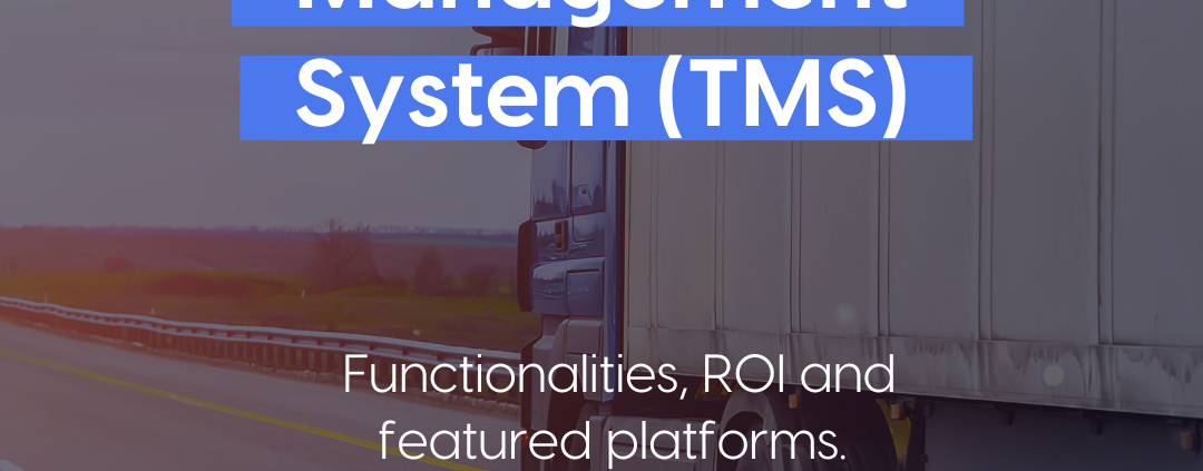 Transportation Management System (TMS)