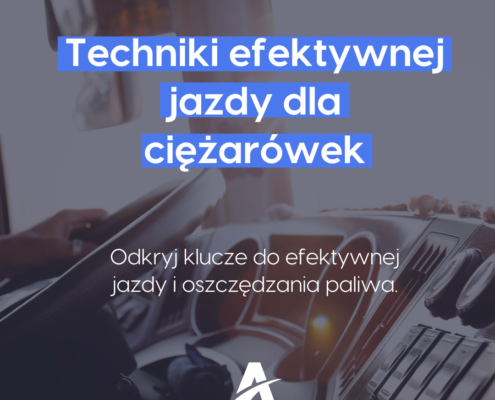 Techniki efektywnej jazdy dla ciężarówek