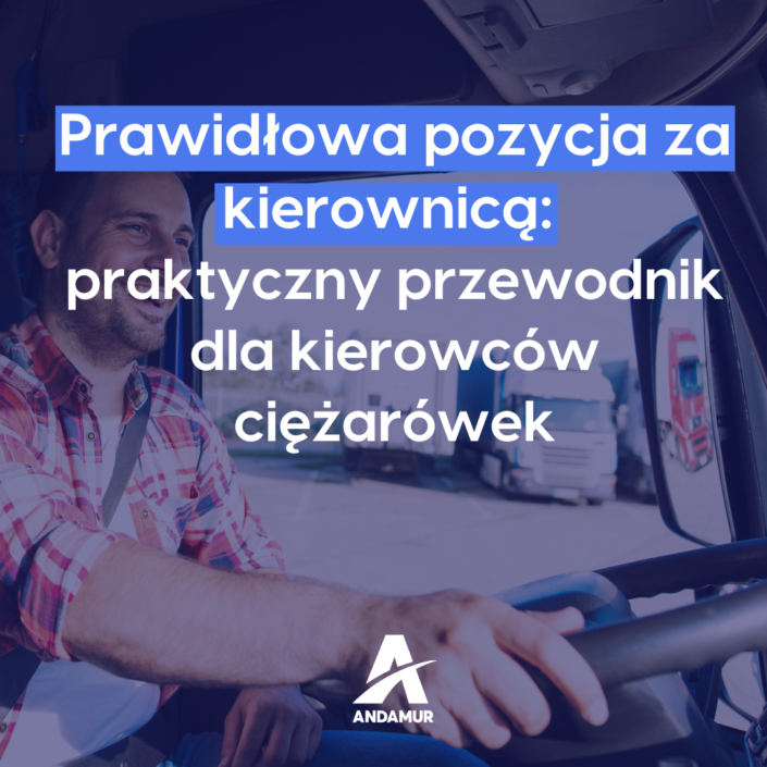 Prawidłowa pozycja za kierownicą